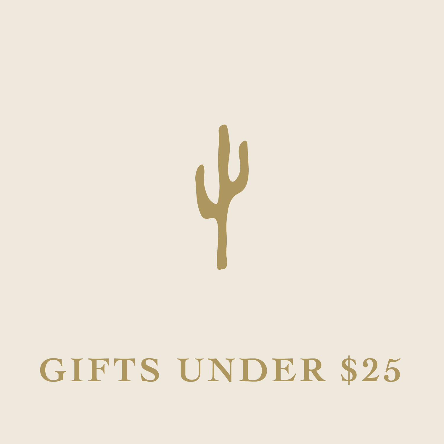Gifts Under $25 graphic with cactus illustration 
