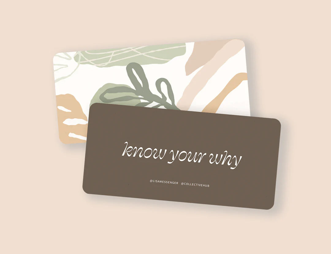 Collective Hub Cards to Motivate, a brown card reading know your why with a botanical print card behind