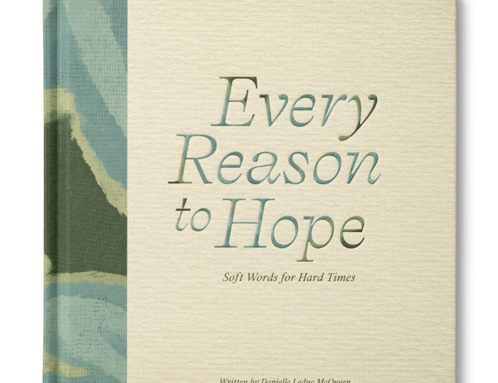 Compendium Every Reason to Hope book, a cream and green painted cover reading Soft Words for Hard Times