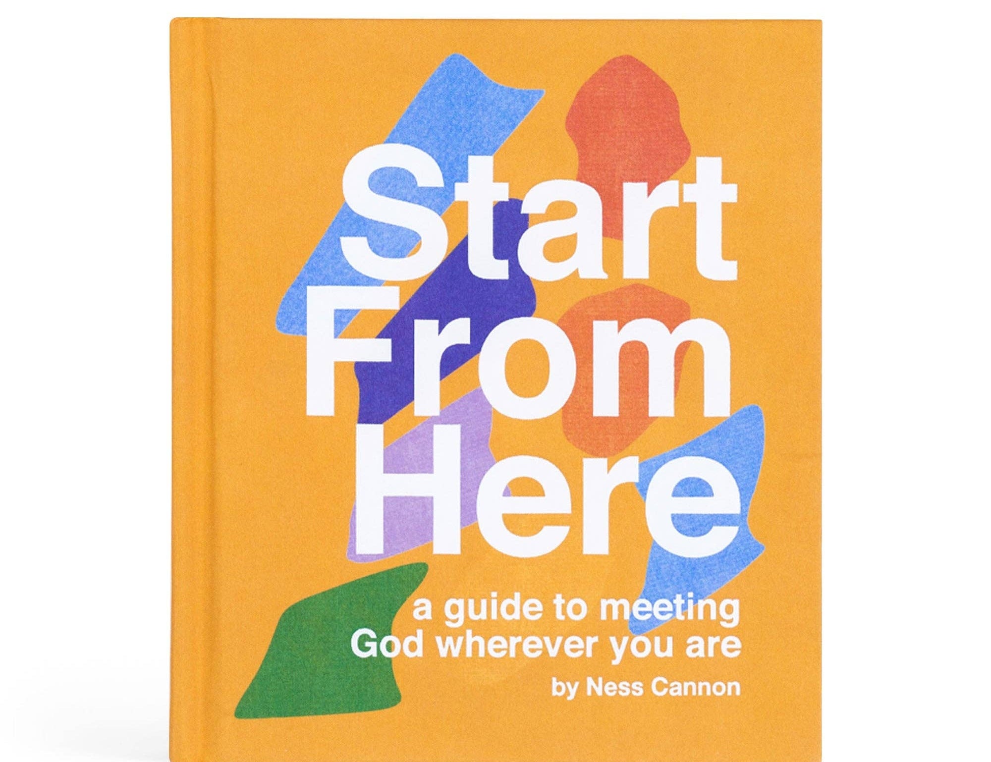 Hosanna Revival Start From Here by Ness Cannon, an orange book with a blue and pink abstract cover