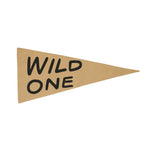 Imani Collective Wild One Pennant, a tan canvas pennant flag with black hand-lettered Wild One