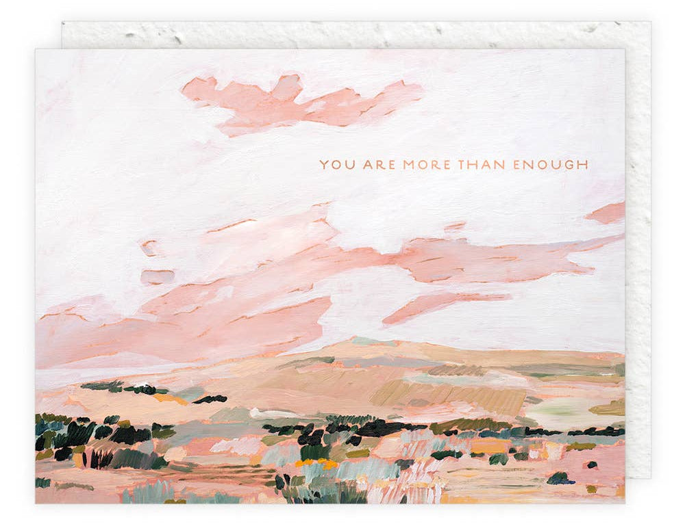 Seedlings More Than Enough Encouragement Card, a painted pink desert sunset reading You are more than enough