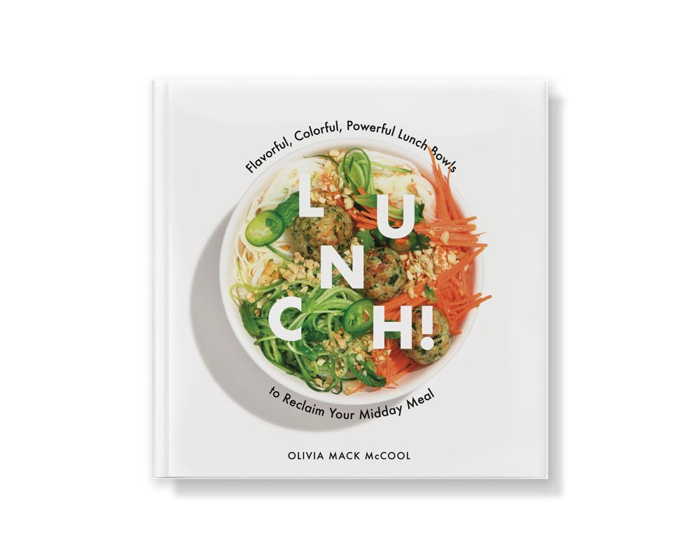 W&P Lunch Cookbook by Olivia Mack McCool, a white cover with a colorful bowl photo