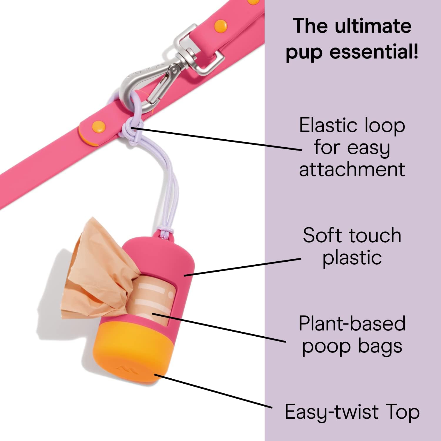 Wild One Poop Bag Carrier in pink and orange clipped to a pink leash, diagram showing the elastic loop, soft-touch plastic, plant-based bags and easy-twist top
